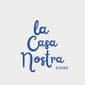 La Casa Nostra Store - Home
